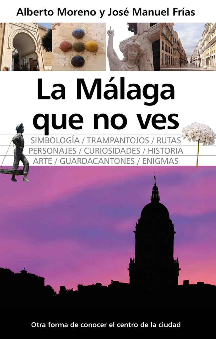 La M&aacute;laga que no ves