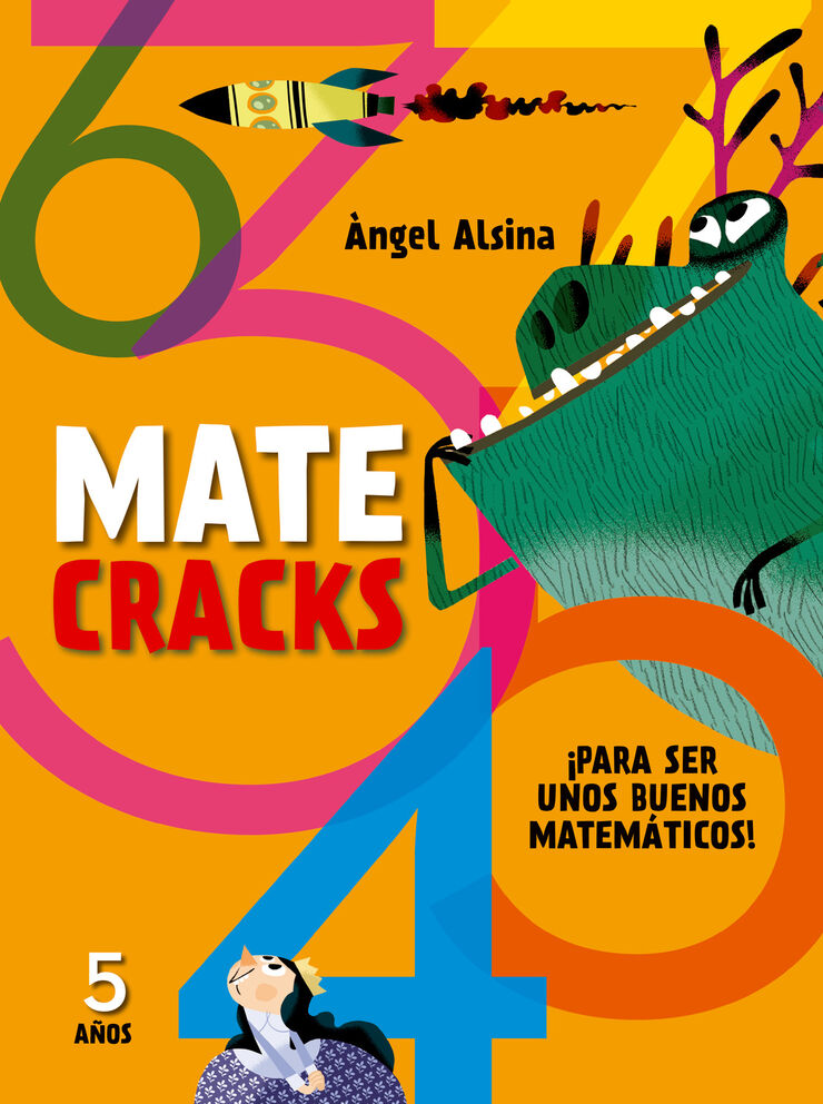 Matecracks. Actividades de competencia matemática: números, geometría, medida, lógica y estadística 5 años