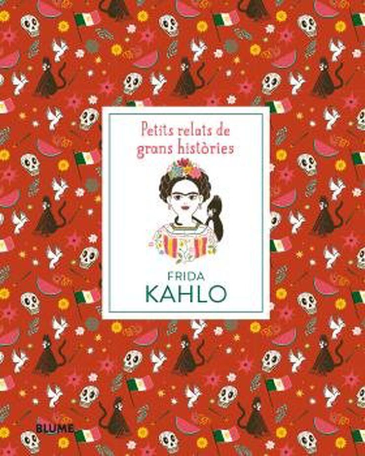 Petits relats de grans històries. Frida Kahlo