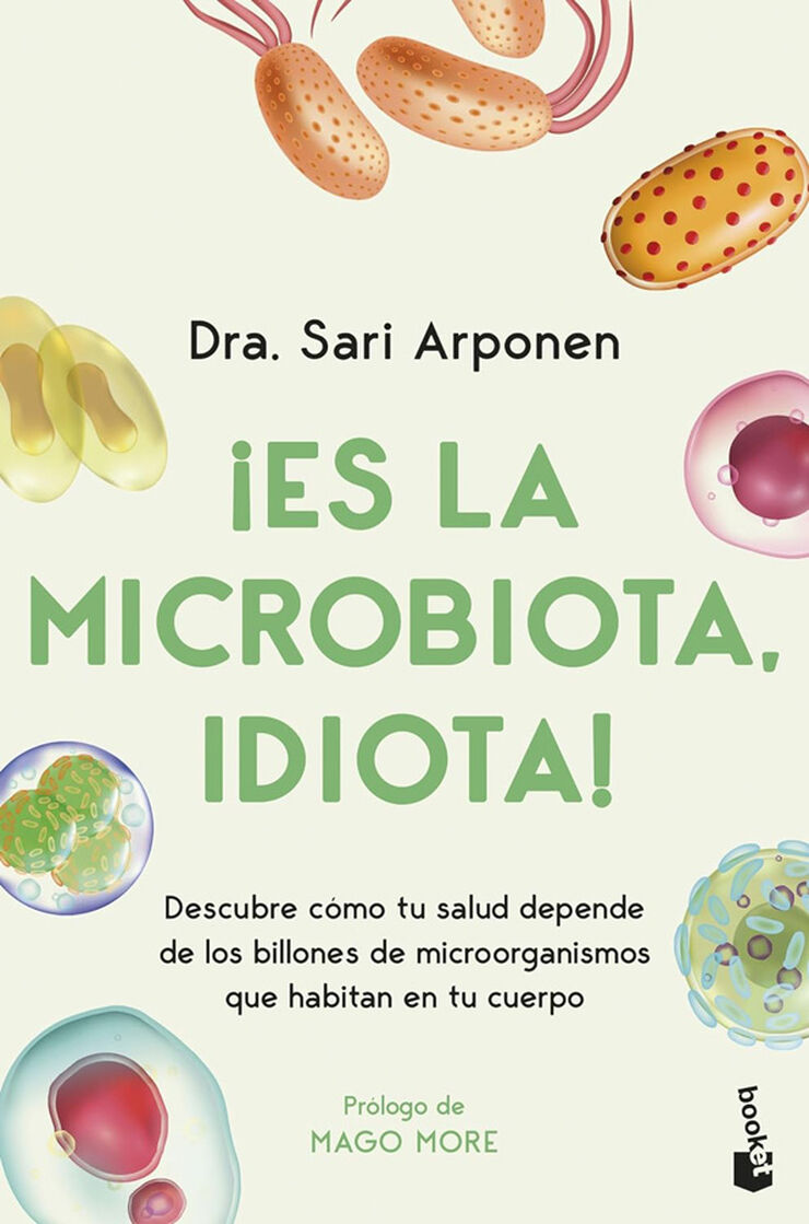 ¡Es la microbiota, idiota!