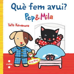 Pep i Mila. Què fem avui? Pep i Mila. Què fem avui?