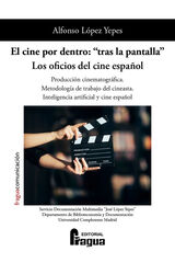 El cine por dentro: Tras la pantalla. Los oficios del cine espa&ntilde;ol