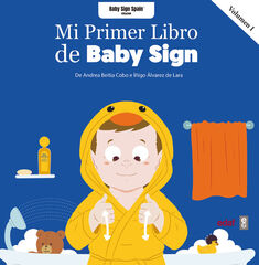 Mi primer libro Baby Sign vol. I Mi primer libro Baby Sign vol. I