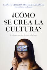 ¿Cómo se crea la cultura? ¿Cómo se crea la cultura?