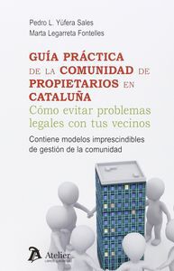 Gu&iacute;a pr&aacute;ctica de la comunidad de propiet