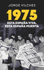 1975 Esta España viva esta España muerta 1975 Esta España viva esta España muerta