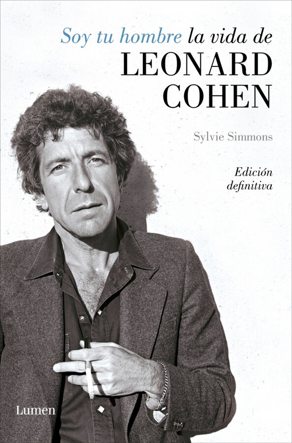 Soy tu hombre. La vida de Leonard Cohen