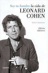 Soy tu hombre. La vida de Leonard Cohen