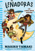 La luna está arriba (Leñadoras. La novela 2) La luna está arriba (Leñadoras. La novela 2)