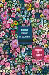 Quemar después de escribir (EDICIÓN OFICIAL FLORES) Quemar después de escribir (EDICIÓN OFICIAL FLORES)