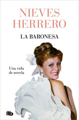 La Baronesa. Una vida de novela La Baronesa. Una vida de novela