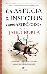 La astucia de los insectos y otros artrópodos La astucia de los insectos y otros artrópodos