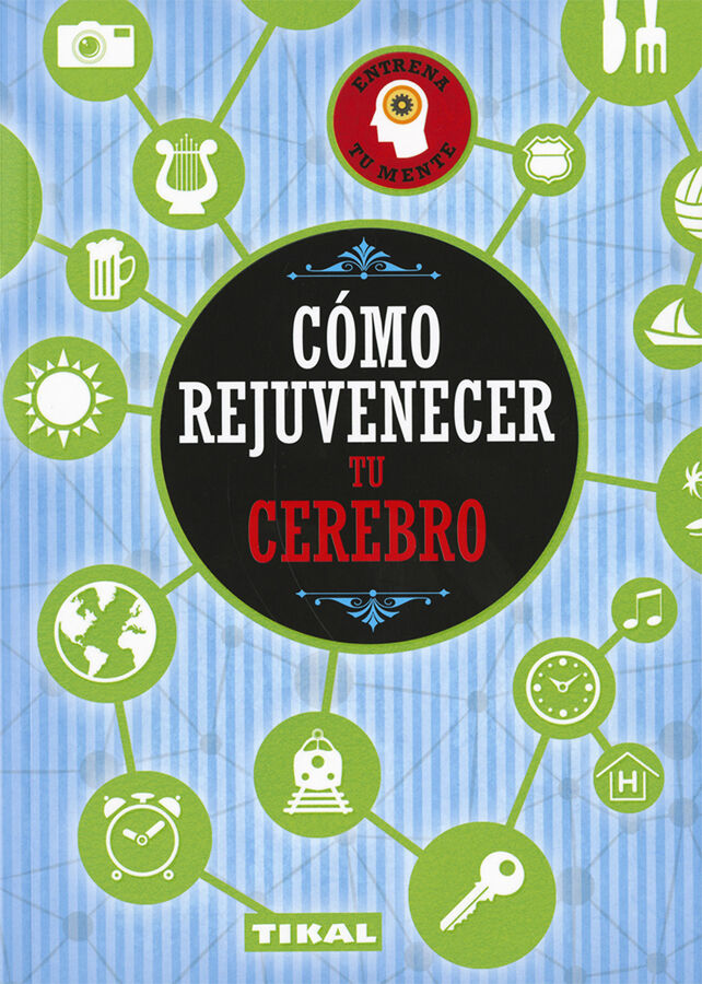 C&oacute;mo rejuvenecer tu cerebro