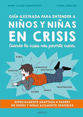 Guía ilustrada para entender a niños y niñas en crisis Guía ilustrada para entender a niños y niñas en crisis