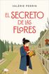 El secreto de las flores El secreto de las flores