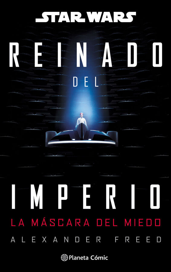 Star Wars: Reinado del imperio n&ordm; 01: La m&aacute;scara del miedo (novela)