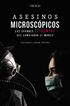 Asesinos Microscópicos. Las grandes epidemias que cambiaron el mundo