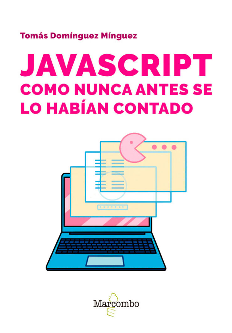 JavaScript como nunca antes se lo habían contado