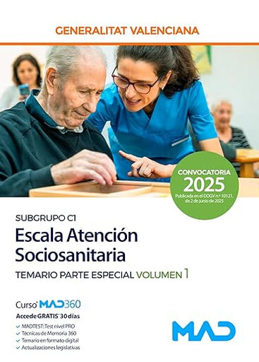 Especialistas atenci&oacute;n sociosanitaria, educaci&oacute;n especial y cuidados auxiliares de enfermer&iacute;a (subgrupo C1) Generalitat Valenciana. Escala Atenci&oacute;n S