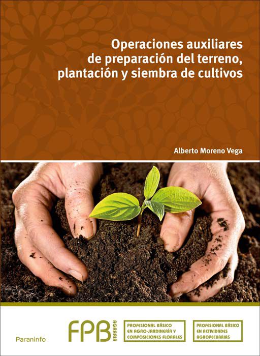 Operaciones auxiliares de preparaci&oacute;n del terreno, plantaci&oacute;n y siembra de cultivos