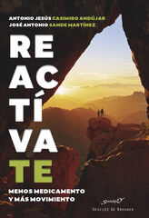 Reactívate. Menos medicamento y más movimiento Reactívate. Menos medicamento y más movimiento