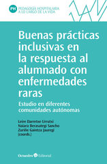 Buenas prácticas inclusivas en la respuesta al alumnado con enfermedades raras Buenas prácticas inclusivas en la respuesta al alumnado con enfermedades raras