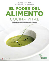 El poder del alimento: Cocina vital El poder del alimento: Cocina vital