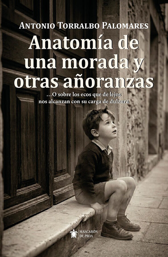 Anatom&iacute;a de una morada y otras a&ntilde;oranzas