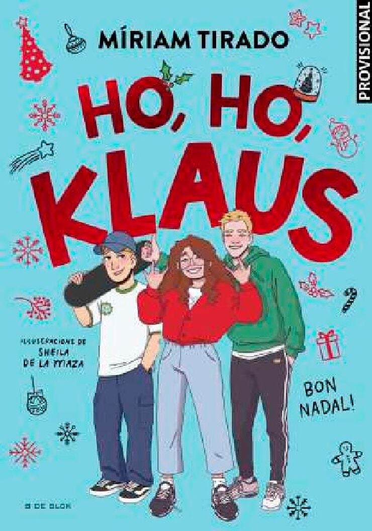 Em dic Goa 13 Ho, Ho, Klaus
