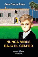Nunca mires bajo el c&eacute;sped