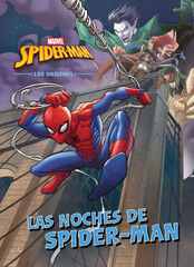 Spider-Man. Los or&iacute;genes. Las noches de