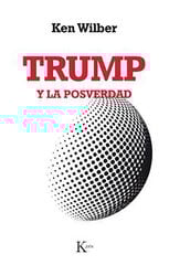 TRUMP Y LA POSVERDAD TRUMP Y LA POSVERDAD