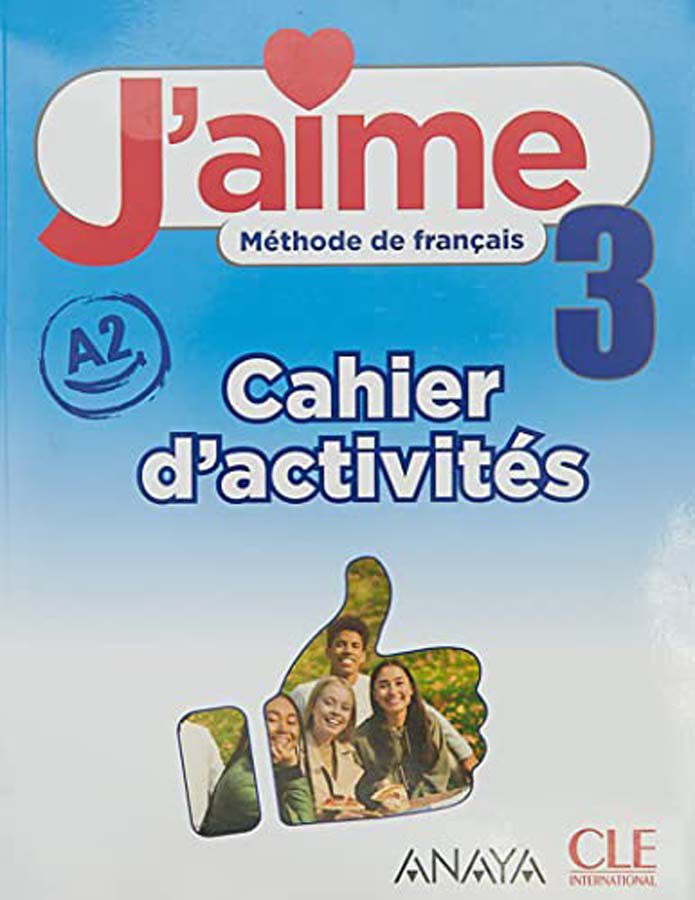J'aime 3. Cahier d'activit&eacute;s