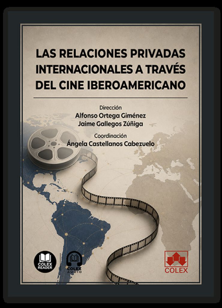 Las relaciones privadas internacionales a trav&eacute;s del cine iberoamericano