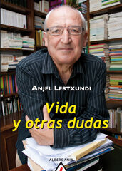Vida y otras dudas Vida y otras dudas