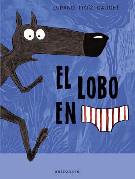 El Lobo en canzoncillos 1