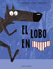El Lobo en canzoncillos 1