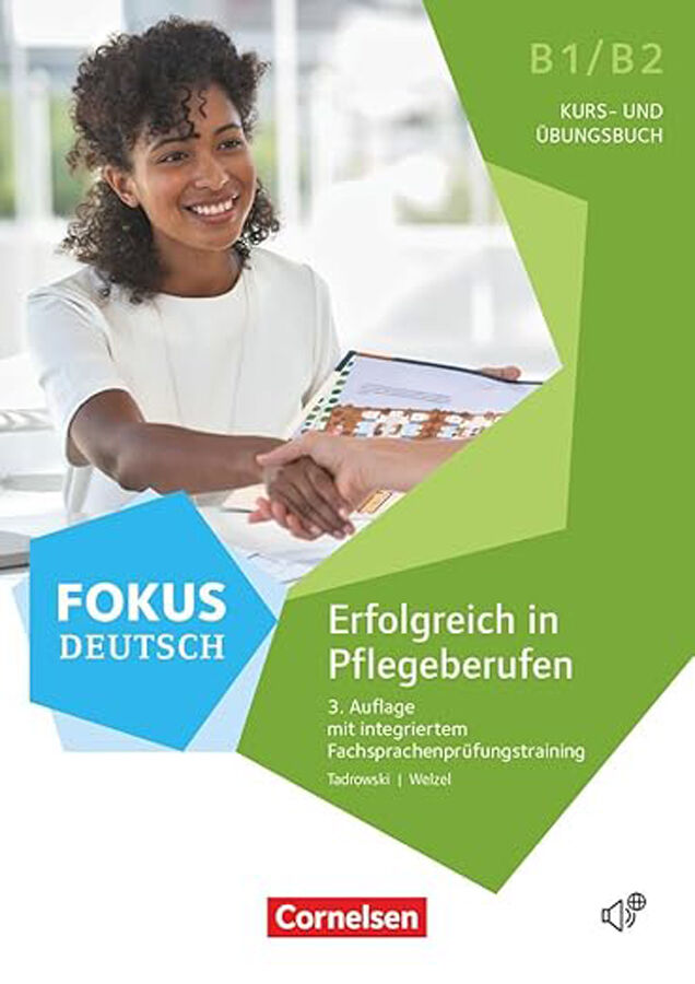 Fokus Deutsch. Erfolgreich In Pflegeberufen. Kurs und Arbeitsbuch B1/B2