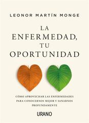 La enfermedad, tu oportunidad La enfermedad, tu oportunidad