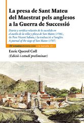 La presa de Sant Mateu del Maestrat pels anglesos a la Guerra de Successió La presa de Sant Mateu del Maestrat pels anglesos a la Guerra de Successió