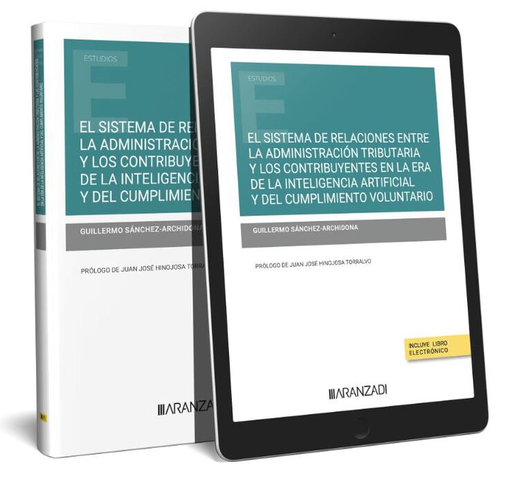 El sistema de relaciones entre la Administración tributaria y los contribuyentes en la era de la inteligencia artificial y del cumplimiento voluntari