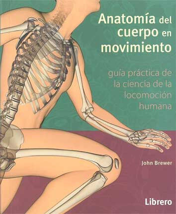 Anatom&iacute;a del cuerpo en movimiento