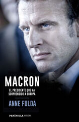 Macron, el presidente que ha sorprendido Macron, el presidente que ha sorprendido