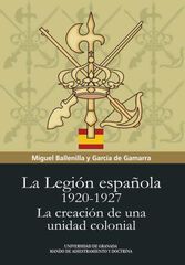 La legión española 1920-1927 La legión española 1920-1927