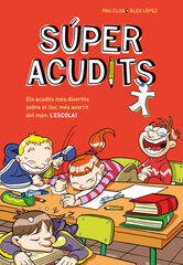 Súper Acudits - Els acudits més divertits sobre el lloc més avorrit del món: L'ESCOLA! Súper Acudits - Els acudits més divertits sobre el lloc més avorrit del món: L'ESCOLA!