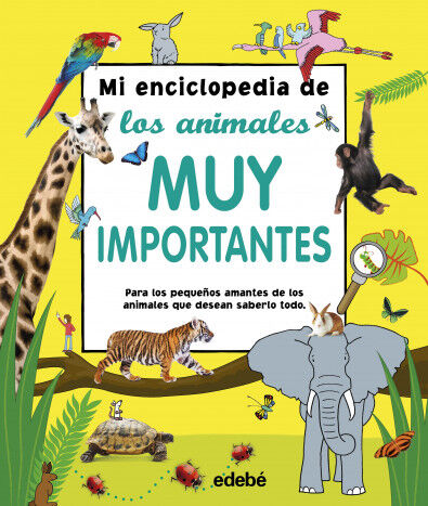 Mi enciclopedia de los animales muy importantes