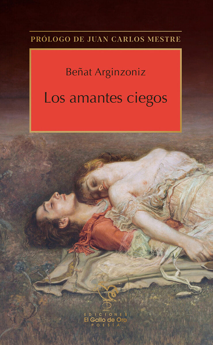 Los amantes ciegos. Prólogo de Juan Carlos Mestre