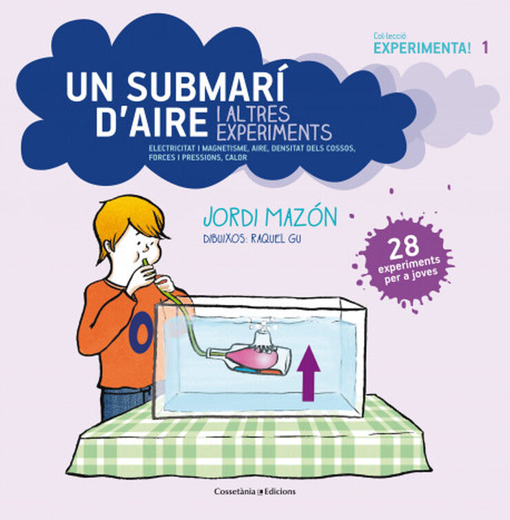 Un Submarí d'aire i altres experiments