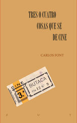 Tres o cuatro cosas que sé de cine Tres o cuatro cosas que sé de cine