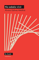 No sabéis vivir